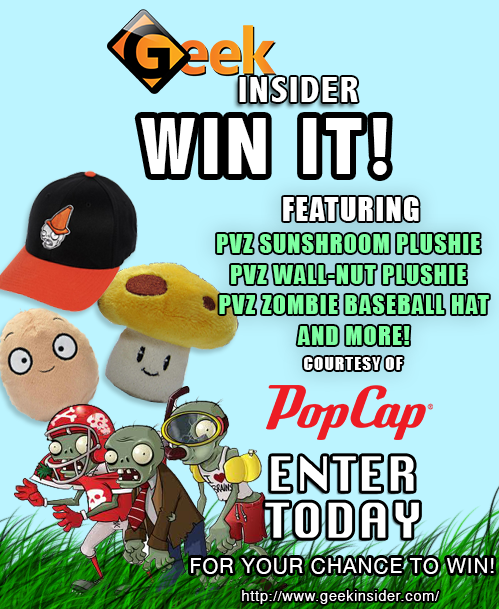Geek insider, geekinsider, geekinsider. Com,, win it! - popcap games prize package giveaway, contests