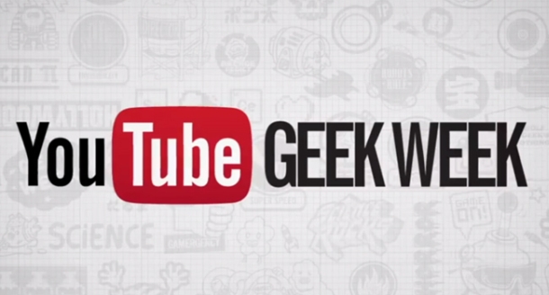 Youtube geek week