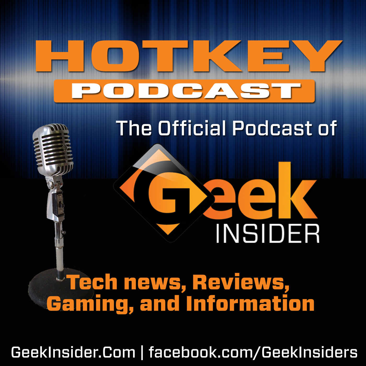 Geek insider, geekinsider, geekinsider. Com,, hotkey: the official podcast of geek insider #1 - 08. 14. 13, podcasts