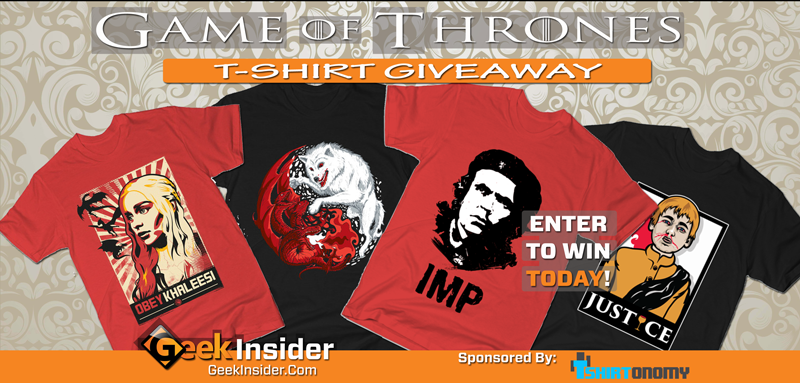 Geek insider, geekinsider, geekinsider. Com,, game of thrones t-shirt giveaway, courtesy of tshirtonomy, contests