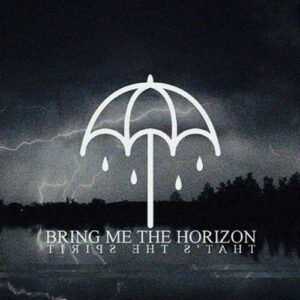 Bring me the horizon 'that's the spirit', noteworthy albums of september 2015
