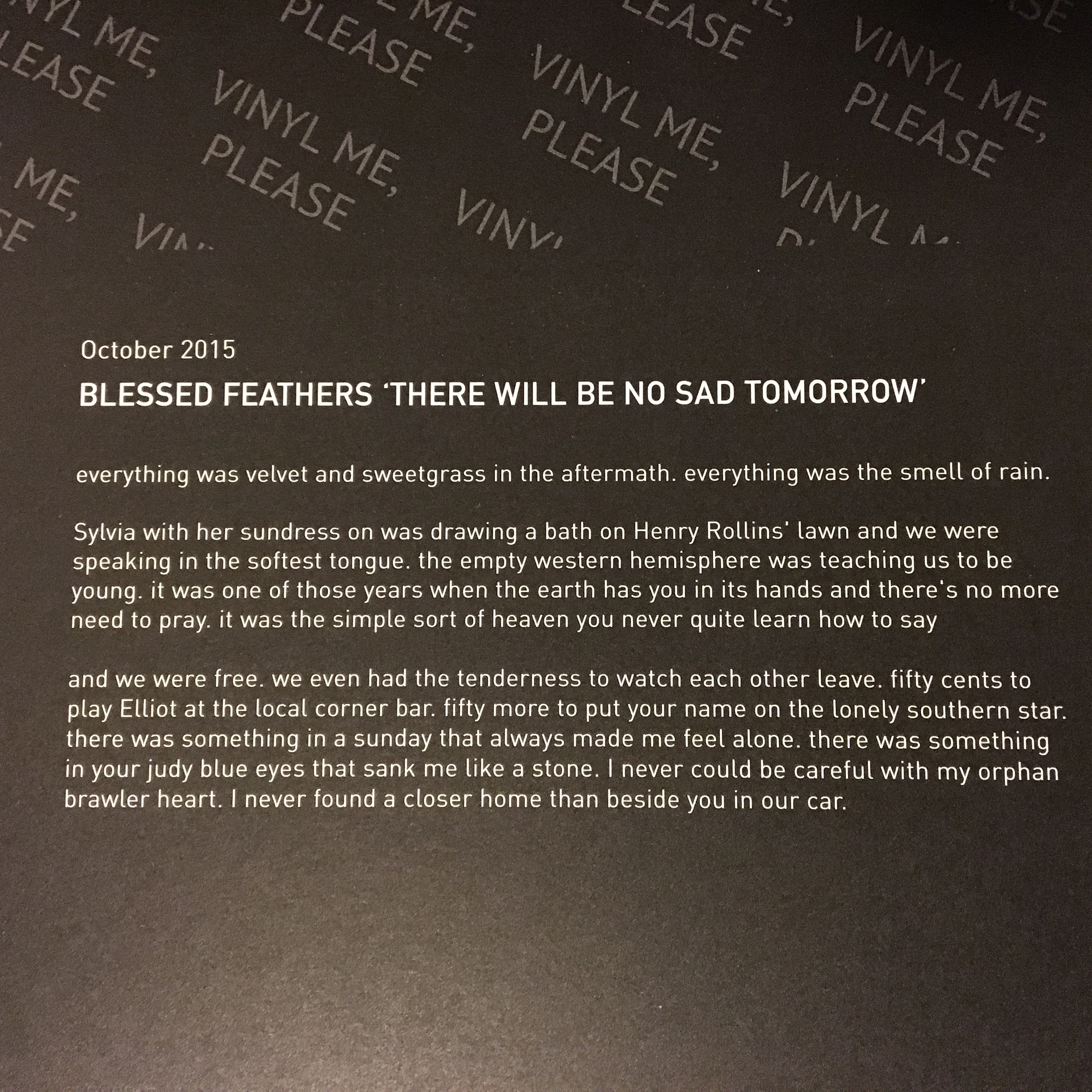 Blessed feathers, there will be no sad tomorrow, vinyl me, please