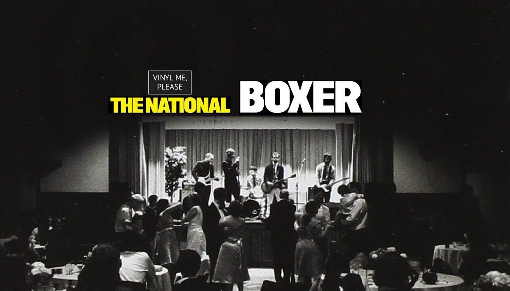 Vinyl me, please august edition: the national ‘boxer’