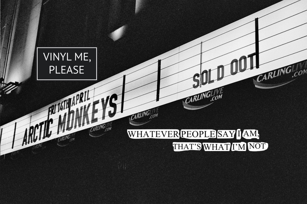 Vinyl me, please april edition: arctic monkeys ‘whatever people say i am, that’s what i’m not’