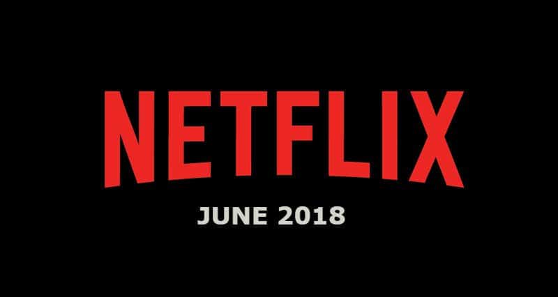 Netflix june 2018