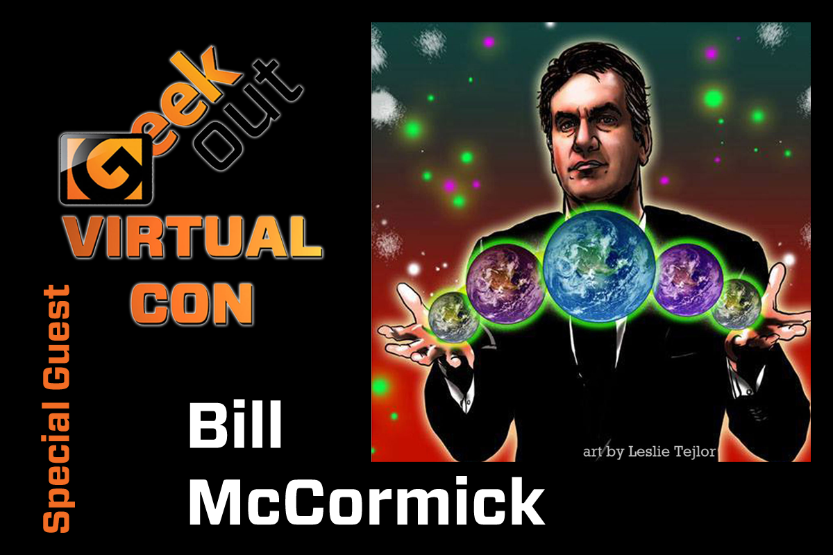 Bill mccormick, author, is coming to geek out virtual con 2020
