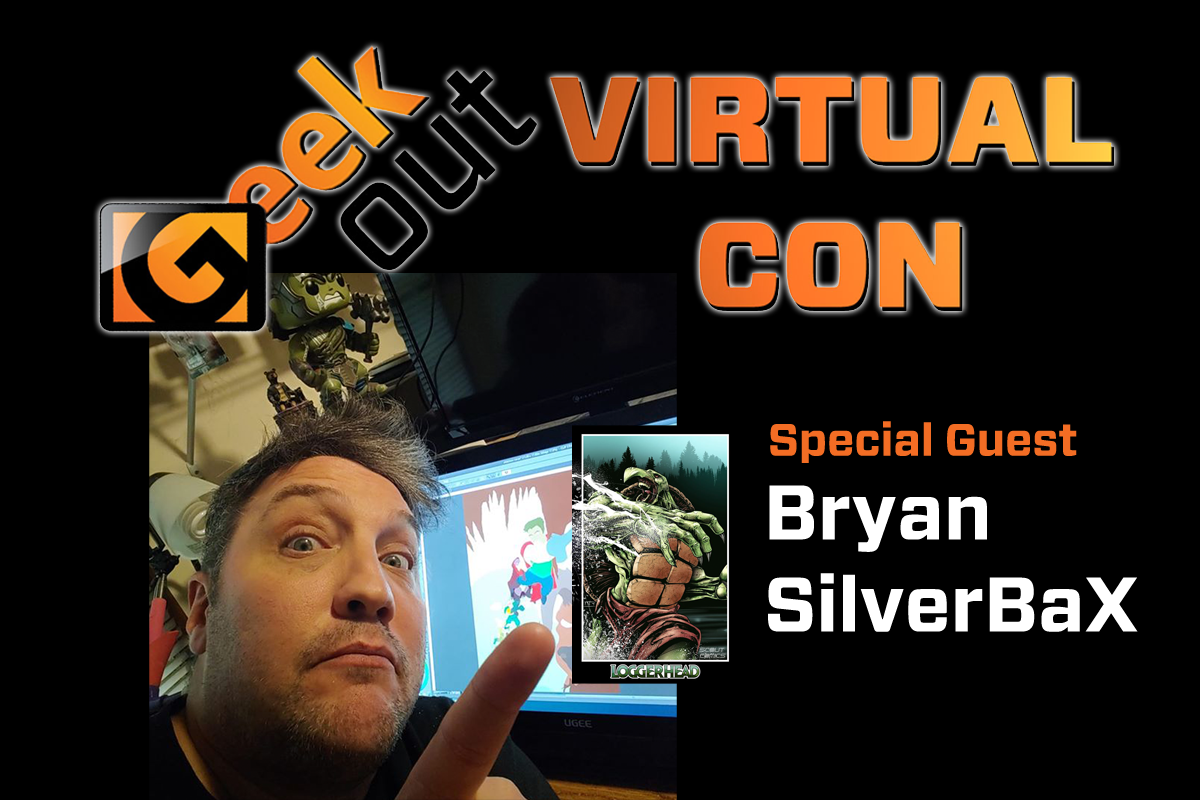 Bryan silverbax is coming to geek out virtual con 2020, comic book, artist