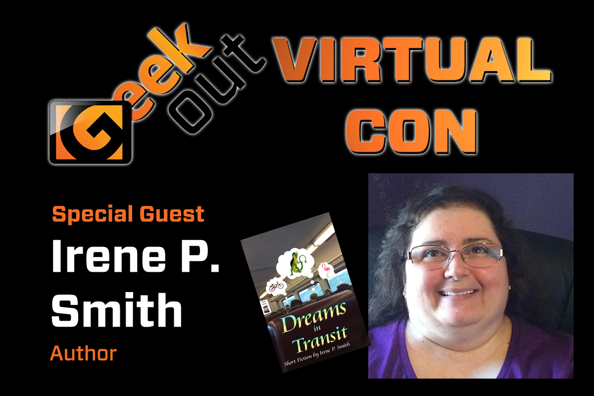 Irene p. Smith author is coming to geek out virtual con 2020