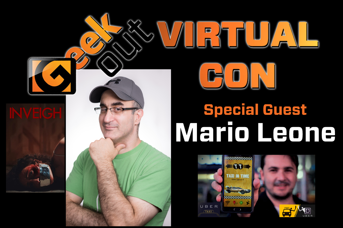 Mario leone, writer and director is coming to geek out virtual con 2020