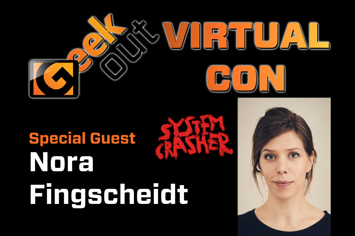 Nora fingscheidt, director and screen writer is coming to geek out virtual con 2020