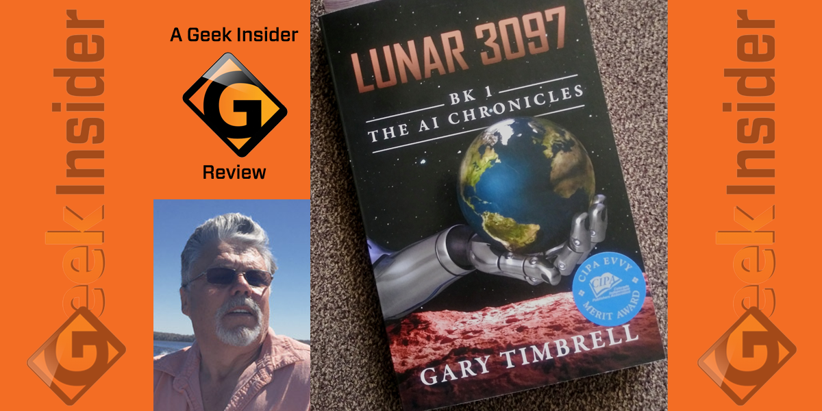 Geek insider, gary timbrell, author, sci fi, syfy, book review, lunar 3097, merej99, meredith loughran