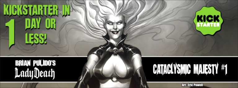 Kickstarter alert: lady death: cataclysmic majesty #1! Launches feb. 17th