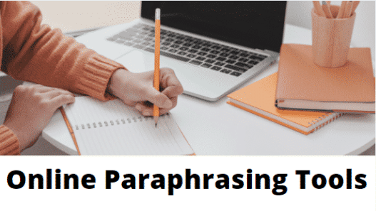 Top free online paraphrasing tools to consider in 2021