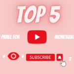 Top 5 SMM Panel for Youtube Monetization